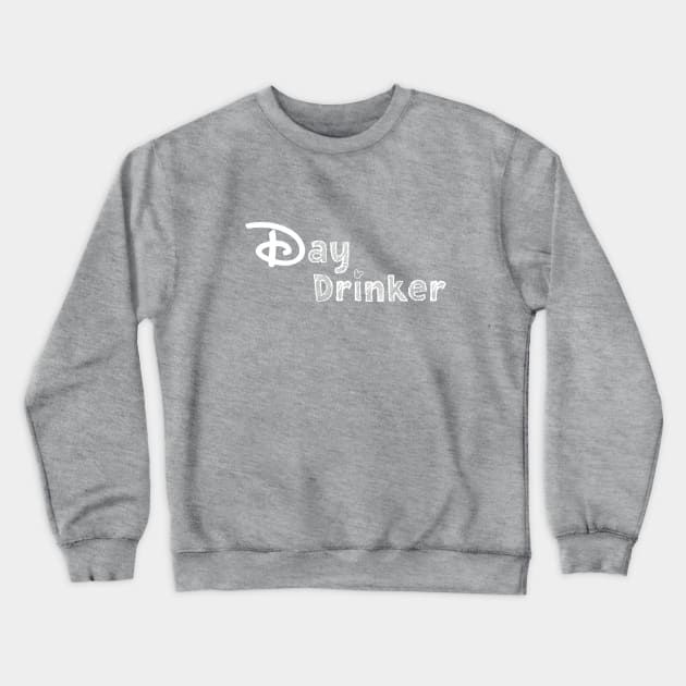 DAY DRINKER Crewneck Sweatshirt by Hou-tee-ni Designs